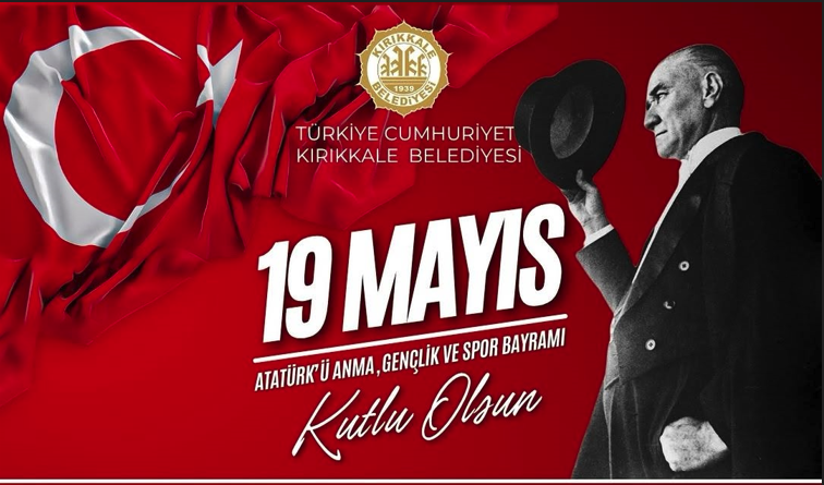 19 Mayıs Atatürk’ü Anma ve Gençlik Spor Bayramı